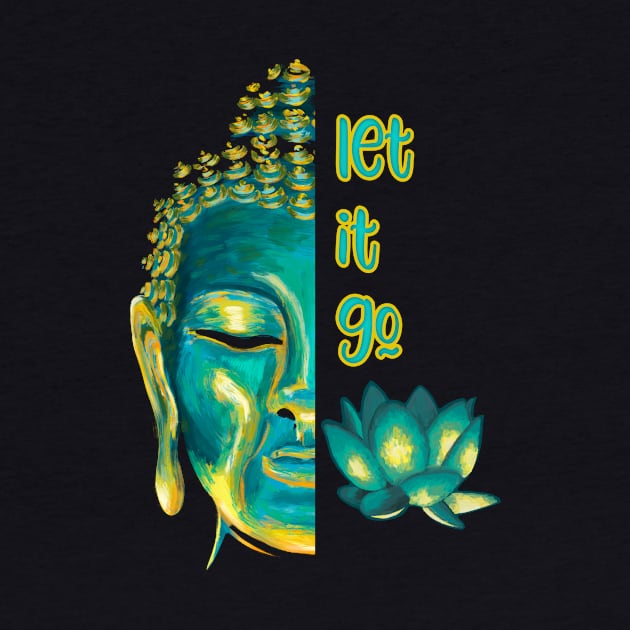 Let it Go Buddhism Buddha Vossagga Buddhist Graphic by Get Hopped Apparel